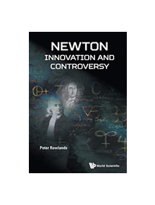 Newton - Innovation And Controversy - 9781786344021