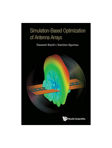 Simulation-based Optimization Of Antenna Arrays - 9781786345981