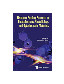 Hydrogen-bonding Research In Photochemistry, Photobiology, And Optoelectronic Materials - 9781786346070