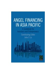 Angel Financing in Asia Pacific - 9781786351289