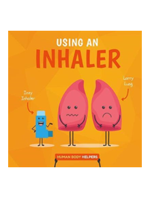 Using an Inhaler - 9781786377135