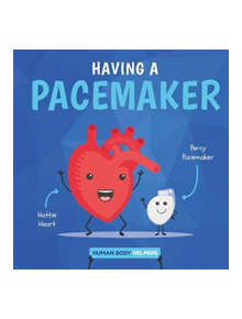 Having a Pacemaker - 9781786377876