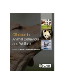 Olfaction in Animal Behaviour and Welfare - 9781786391599