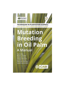 Mutation Breeding in Oil Palm - 9781786396211