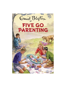 Five Go Parenting - 9781786482280