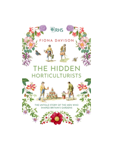 The Hidden Horticulturists - 9781786495075