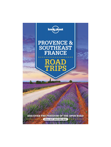 Lonely Planet Provence & Southeast France Road Trips - 9781786573957