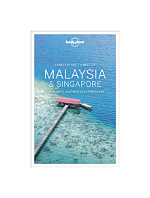 Lonely Planet Best of Malaysia & Singapore - 9781786574961