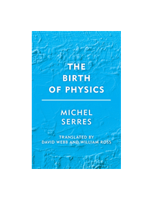 The Birth of Physics - 9781786606259