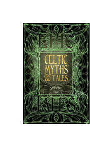 Celtic Myths & Tales - 9781786647702