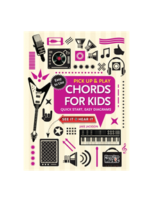 Chords for Kids (Pick Up and Play) - 9781786648013