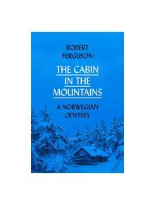 The Cabin in the Mountains - 9781786696762