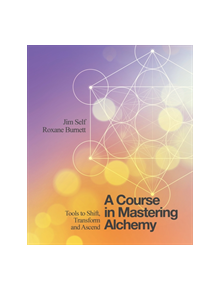 A Course in Mastering Alchemy - 9781786780140