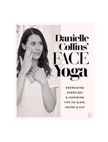 Danielle Collins' Face Yoga - 9781786782458