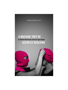 A Machine They're Secretly Building - 9781786821119