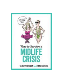 How to Survive a Midlife Crisis - 9781786850508