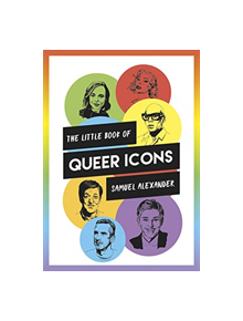 The Little Book of Queer Icons - 9781786857774