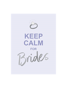 Keep Calm for Brides - 9781786857866