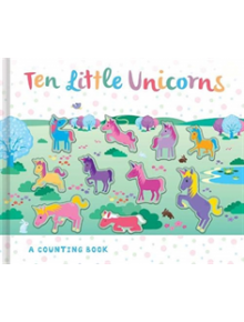 Ten Little Unicorns - 9781787006508