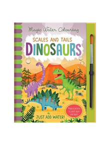 Scales and Tails - Dinosaurs - 9781787009608