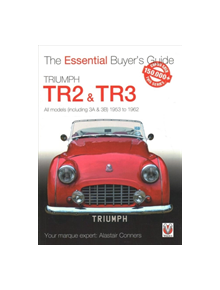 Triumph TR2, & TR3 - All models (including 3A & 3B) 1953 to 1962 - 9781787112728