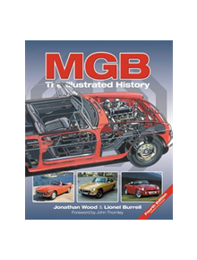 MGB - The Illustrated History 4th Edition - 9781787113626