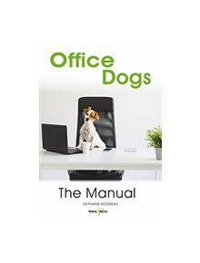 Office dogs: The Manual - 9781787113817