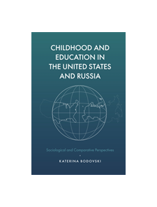 Childhood and Education in the United States and Russia - 9781787147805