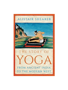 The Story of Yoga - 9781787381926