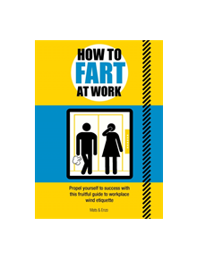 How to Fart at Work - 9781787393059