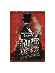 The Ripper Case Files - 9781787393127