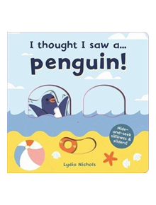 I thought I saw a... Penguin! - 9781787413825