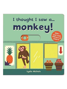 I thought I saw a... Monkey! - 9781787413832