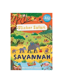 Sticker Safari: Savannah - 9781787414945