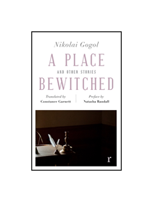 A Place Bewitched and Other Stories (riverrun editions) - 36620 - 9781787475489