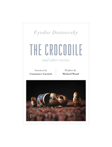 The Crocodile and Other Stories (riverrun Editions) - 36620 - 9781787478244