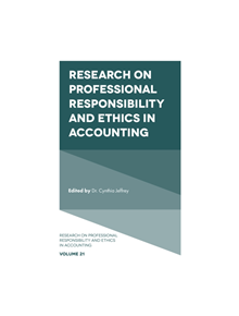 Research on Professional Responsibility and Ethics in Accounting - 9781787549739