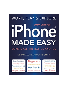 iPhone Made Easy (2019 Edition) - 18608 - 9781787552722