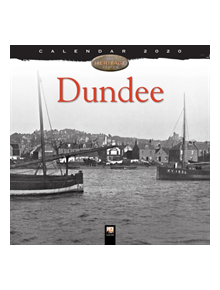 Dundee Heritage Wall Calendar 2020 (Art Calendar) - 9781787554436