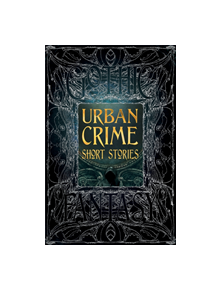 Urban Crime Short Stories - 9781787555402