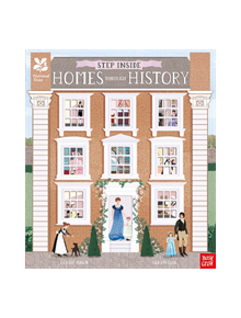 National Trust: Step Inside Homes Through History - 9781788004091