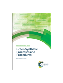 Green Synthetic Processes and Procedures - 9781788015127