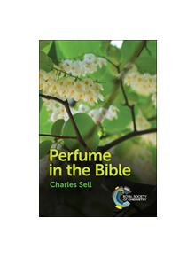 Perfume in the Bible - 9781788017305