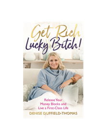 Get Rich, Lucky Bitch! - 9781788171335