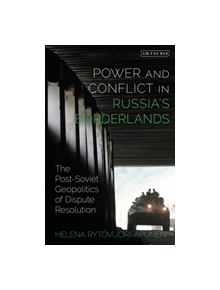 Power and Conflict in Russia's Borderlands - 9781788311434