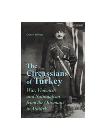 The Circassians of Turkey - 9781788314473