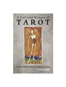 A Cultural History of Tarot - 9781788314916