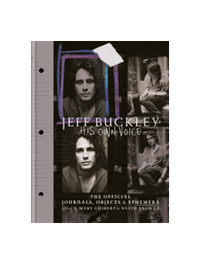 Jeff Buckley: His Own Voice - 9781788400077