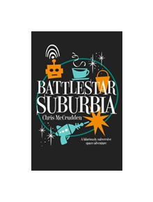 Battlestar Suburbia - 9781788421027