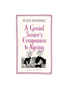 A Genial Senior's Companion to Ageing - 9781788540308